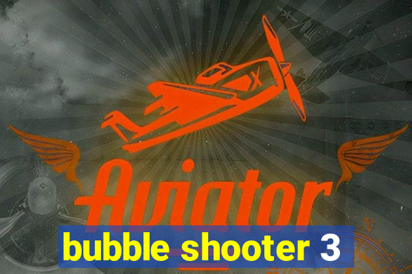 bubble shooter 3